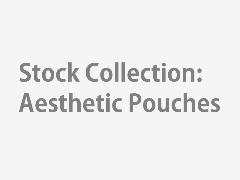 Stock Collection: Aesthetic Pouches
