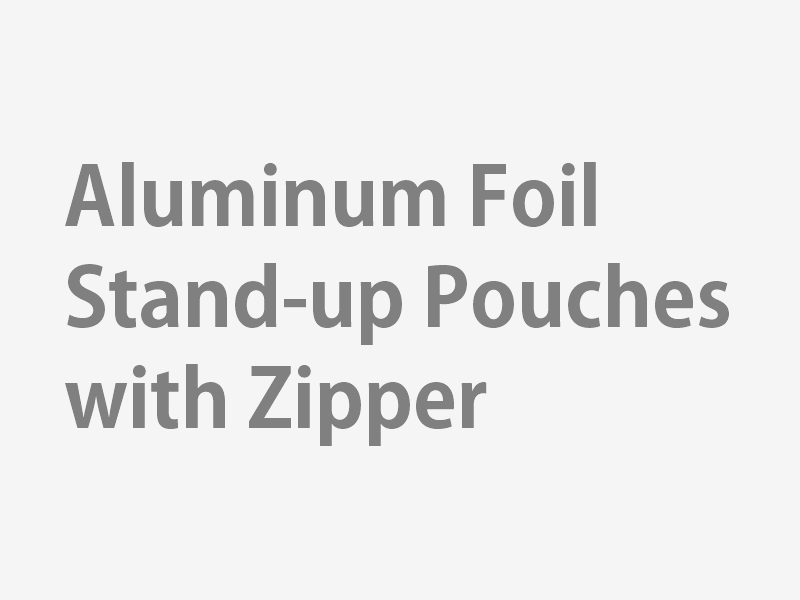 Aluminum Foil Stand-up Pouches with Zipper